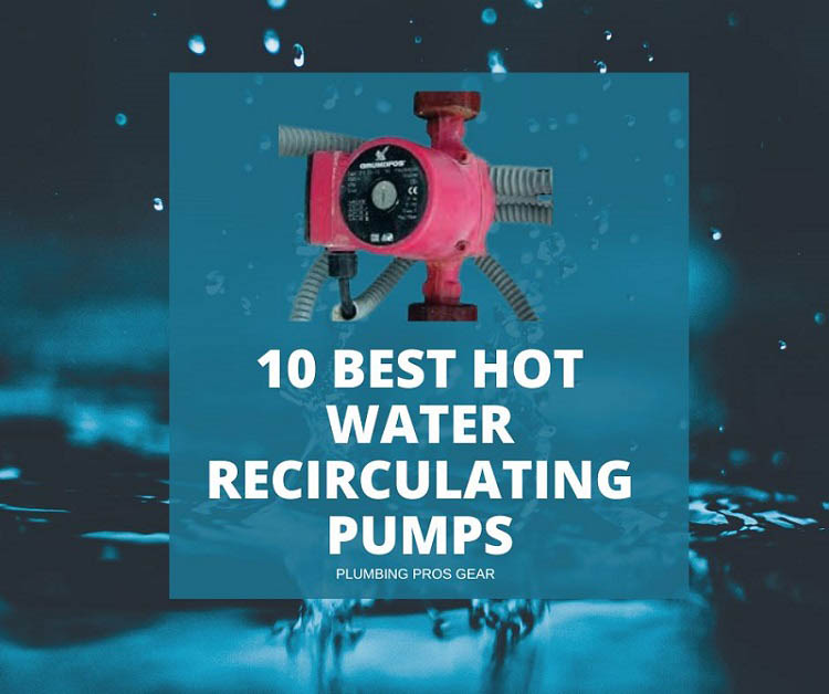 10 best hot water recirculating pumps